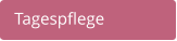 Tagespflege