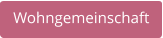 Wohngemeinschaft