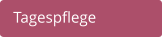 Tagespflege