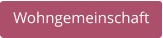 Wohngemeinschaft